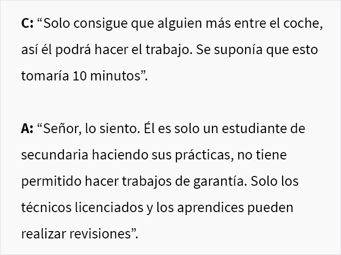 Este cliente acudió a un taller de reparación de automóviles y se puso en ridículo al decir que no quería que una “chica” tocara su coche