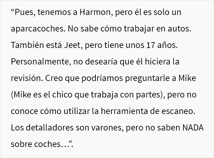 Este cliente acudió a un taller de reparación de automóviles y se puso en ridículo al decir que no quería que una “chica” tocara su coche