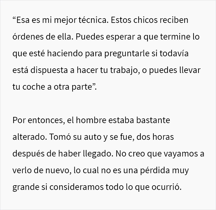 Este cliente acudió a un taller de reparación de automóviles y se puso en ridículo al decir que no quería que una “chica” tocara su coche