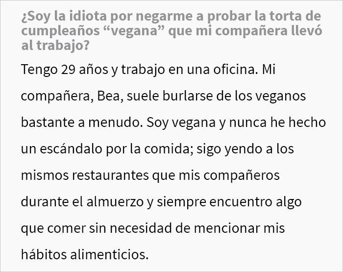 Esta mujer se burla siempre de su compañera de trabajo vegana, pero se enfadó cuando ella se negó a probar la tarta “vegana” que había preparado