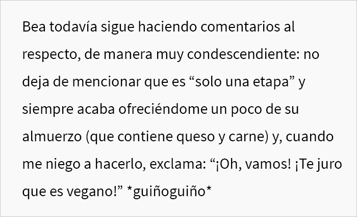 Esta mujer se burla siempre de su compañera de trabajo vegana, pero se enfadó cuando ella se negó a probar la tarta “vegana” que había preparado