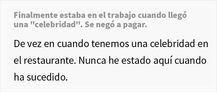 Una 'celebridad' se comporta como una imbécil en un restaurante y se niega a pagar la cuenta porque es famosa, así que llaman a la policía