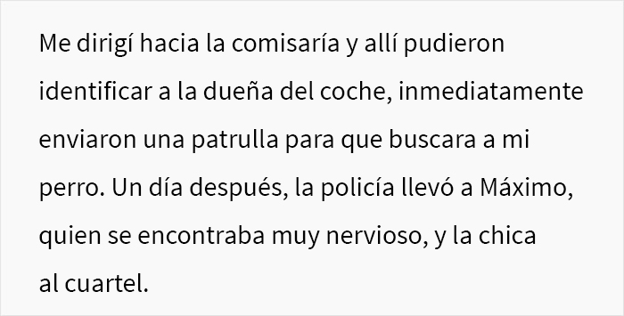 Una desconocida creyó que este hombre maltrataba a su perro por ponerle bozal, e intentó “liberarlo”