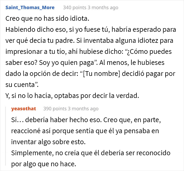 Esta persona paga sus propios estudios universitarios, y avergonzó a su padre al "anunciarlo" a la familia