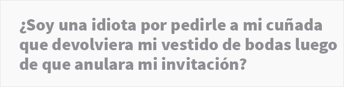 La invitación de bodas de esta mujer fue anulada, por lo que se llevó el vestido que prometió prestar a la novia