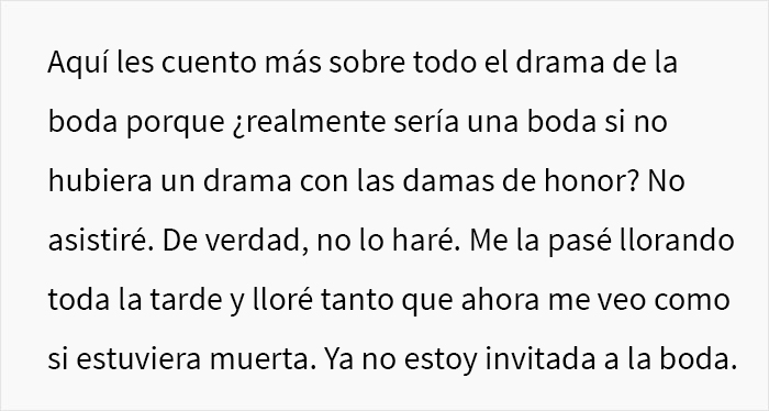 Esta dama de honor fue degradada en el cortejo nupcial por no querer ponerse a dieta, y decide vengarse y exponer a la novia