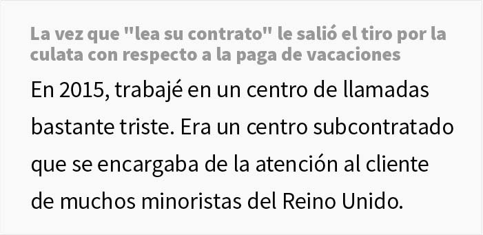 Esta empresa no permite a su empleado tomar vacaciones pero se niega a pagarlas también, así que el empleado lee el contrato y encuentra una solución maliciosa