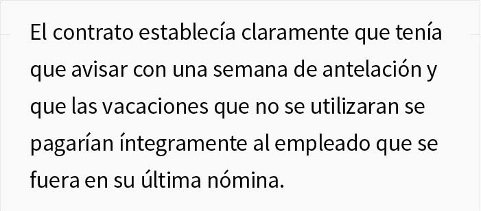 Esta empresa no permite a su empleado tomar vacaciones pero se niega a pagarlas también, así que el empleado lee el contrato y encuentra una solución maliciosa