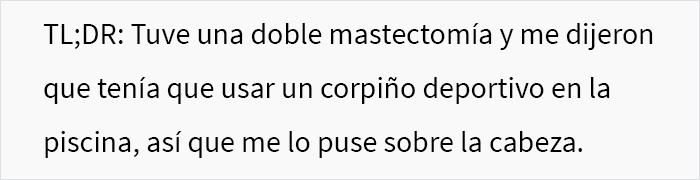 Le pidieron a una mujer con una mastectomía doble que usara corpiño en la piscina, ella siguió la regla al pie de la letra en su cumplimiento malicioso