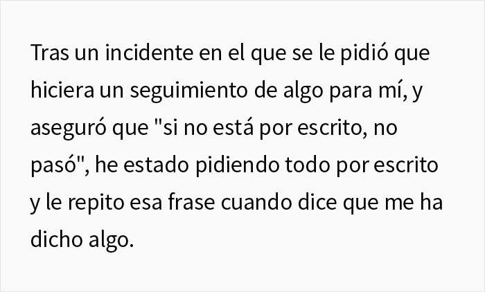 Este empleado demuestra que su jefa microgestiona demasiado y falla a sus empleados, así que consigue que la despidan