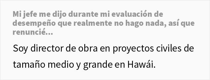 El gerente afirma que este empleado no hacía nada, así que renunció para demostrar que sí