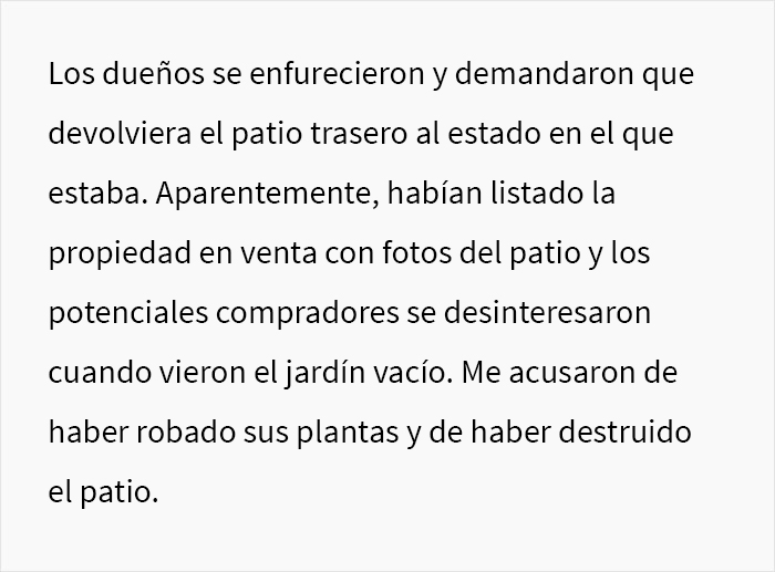 Estos propietarios no esperaban que su inquilina se llevara el jardín en su mudanza, haciendo que los potenciales compradores se desinteresaran por la casa