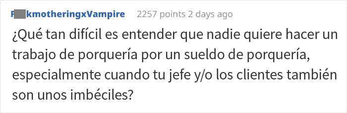 El dueño de una empresa no entiende por qué la gente no quiere trabajar para él, y obtiene una respuesta perfecta