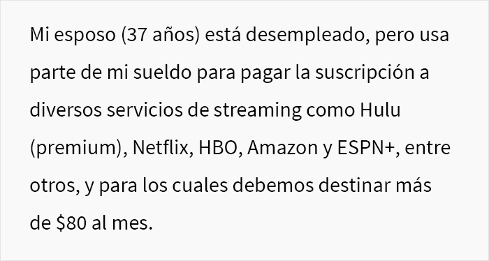 Esta mujer paga las 5 suscripciones de streaming de su marido desempleado, y él se vuelve loco tras pedirle que se quede solo con una