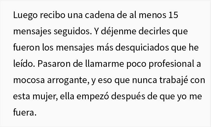 Esta empleada deja su trabajo, pero semanas después una nueva gerente intenta "despedirla" y es degradada