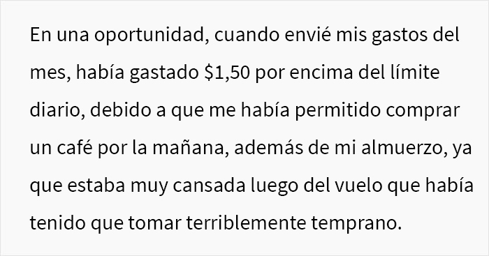 Esta empleada apenas usaba el dinero que le otorgaba su empresa, pero la regañaron por gastar 1,50$ extra una vez y decidió cumplir maliciosamente