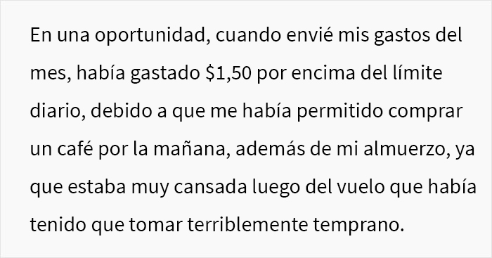 Esta empleada apenas usaba el dinero que le otorgaba su empresa, pero la regañaron por gastar 1,50$ extra una vez y decidió cumplir maliciosamente