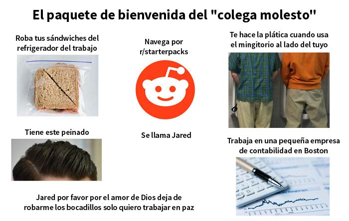 El paquete de bienvenida del "colega molesto"