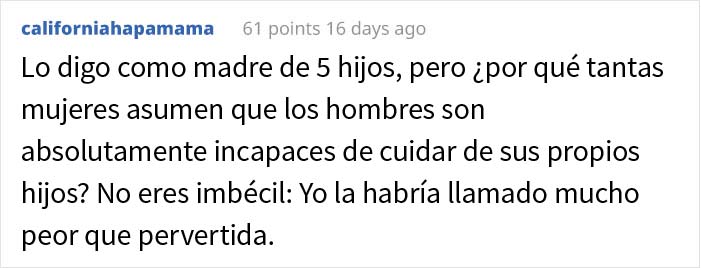 Este padre pregunta si se equivocó por hacer llorar a una mujer que le decía cómo debía limpiar y vestir a su bebé