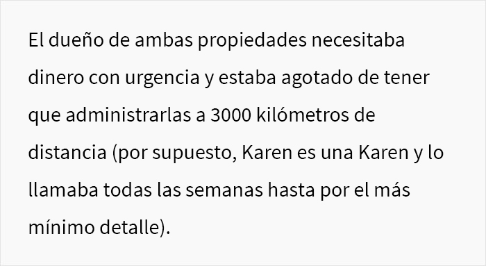 Esta Karen prepotente no paraba de intimidar a sus vecinos, hasta que estos se convierten en los propietarios de su casa