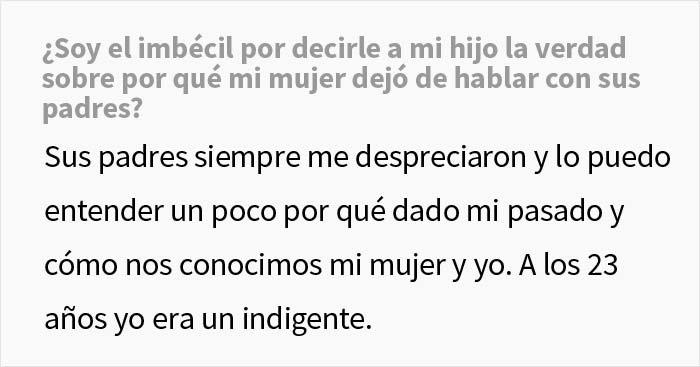 Este padre explicó a su hijo de 16 años que fue indigente en el pasado y por eso los abuelos cortaron la relación con su familia, y acaba causando un drama