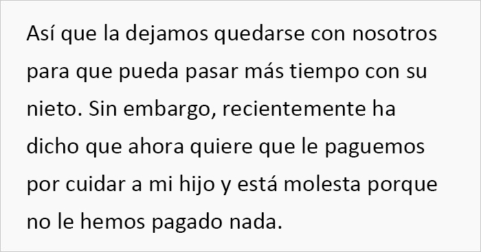 Esta abuela pide dinero por cuidar de su nieto a pesar de vivir con su hija y todos los gastos pagados