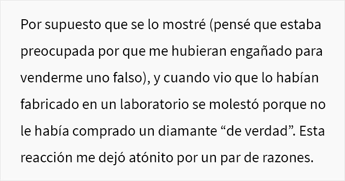 “¿Soy idiota por comprarle a mi prometida un diamante fabricado en un laboratorio y negarme a cambiarlo por una piedra natural?”