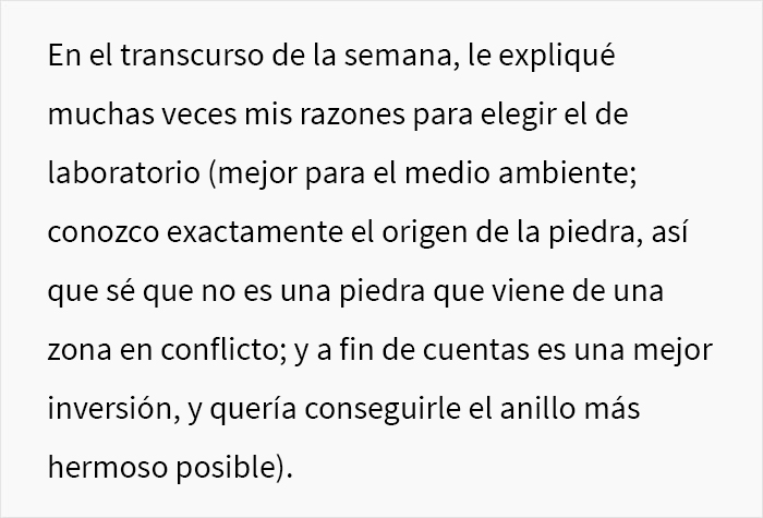 “¿Soy idiota por comprarle a mi prometida un diamante fabricado en un laboratorio y negarme a cambiarlo por una piedra natural?”