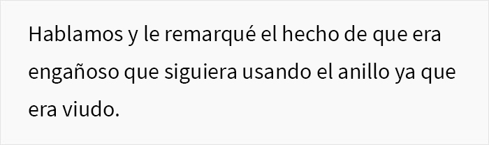 A esta mujer le pareció confuso que un hombre viudo siguiera usando su anillo de casamiento, así que lo mencionó durante el almuerzo y las cosas se salieron de control