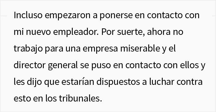 Este empleado dejó su trabajo por uno mejor, pero su jefe intentó acosarlo para evitarlo, hasta que recibió amenazas de la otra empresa