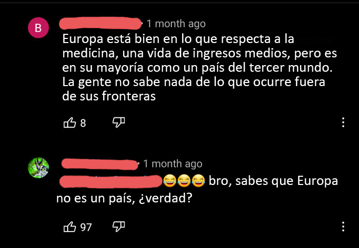 "Europa está bien en lo que respecta a la medicina y a una vida de renta media, pero en su mayor parte es como un país del tercer mundo"