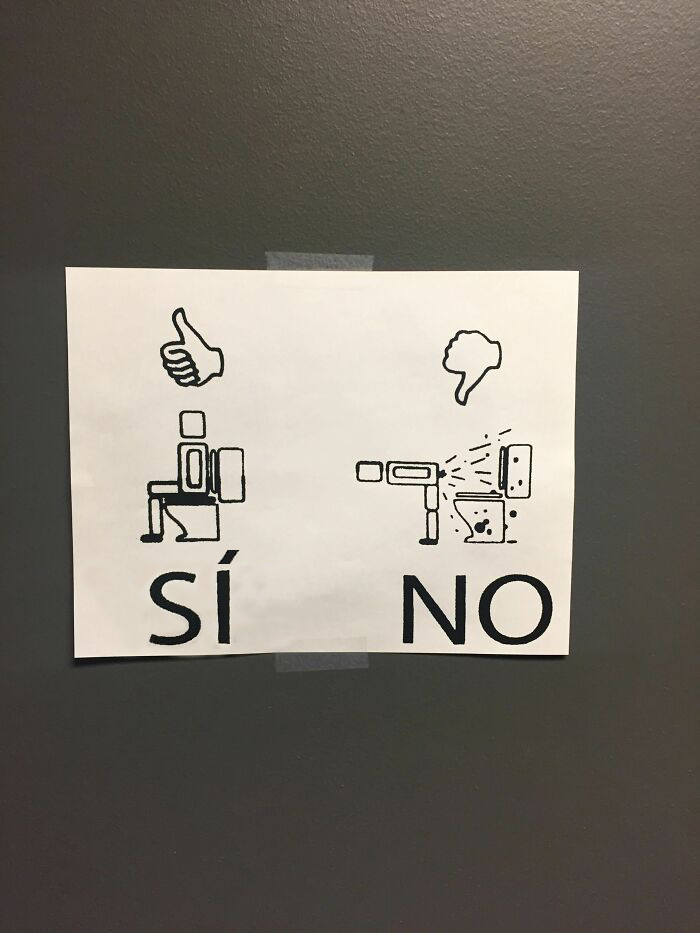 En realidad tuve que poner este cartel en el baño de mi trabajo