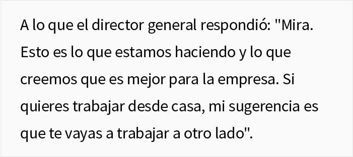 El director de esta empresa dijo a sus empleados que "se fueran a otro lado" si querían trabajar desde casa, y enseguida supieron lo que había que hacer