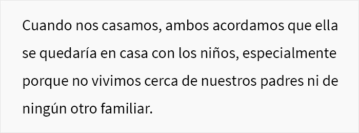 Este hombre pregunta si fue cruel al decirle a su esposa que dejara de esperar aprecio por lo que hace ya que ser ama de casa es su trabajo