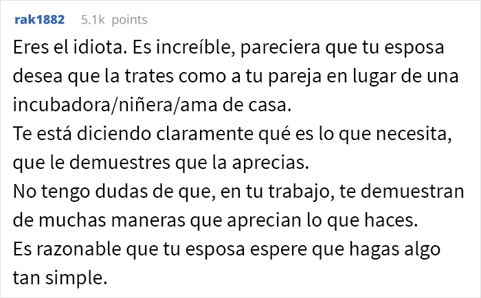 Este hombre pregunta si fue cruel al decirle a su esposa que dejara de esperar aprecio por lo que hace ya que ser ama de casa es su trabajo