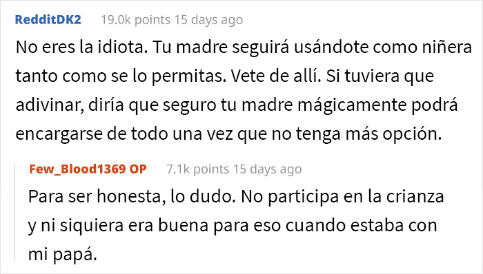 Esta hija mayor siempre cuidó a sus hermanitos, y su madre se enfurece con ella cuando le dice que se quiere emancipar