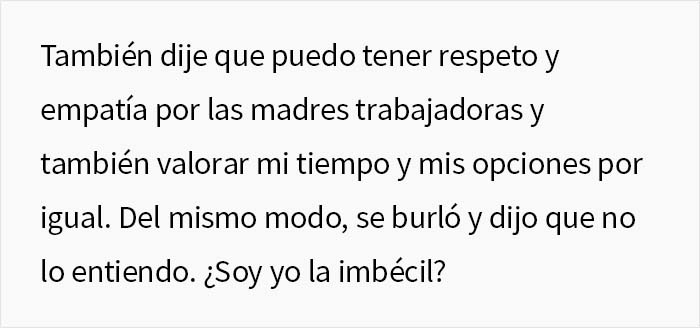 Esta mujer sin hijos se pregunta si es imbécil por mantener sus principios y hacer que su compañera de trabajo se pierda el partido de fútbol de su hijo