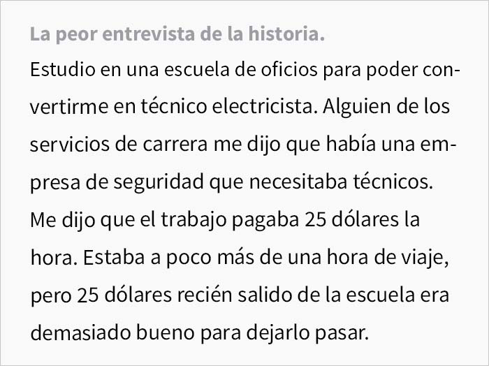 Esta persona aceptó una oferta de trabajo sólo para no presentarse después de que le faltaran al respeto en la entrevista