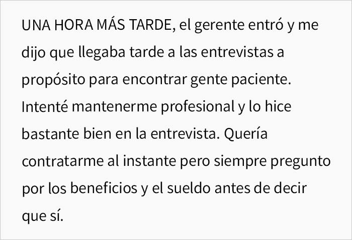 Esta persona aceptó una oferta de trabajo sólo para no presentarse después de que le faltaran al respeto en la entrevista