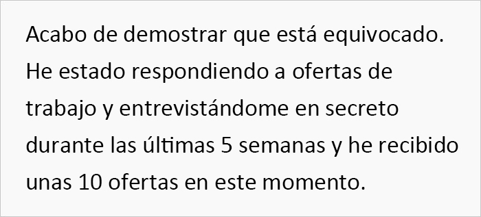 Este empleado maltratado se entrevista en secreto para otros trabajos y consigue uno nuevo con un aumento de 40000$