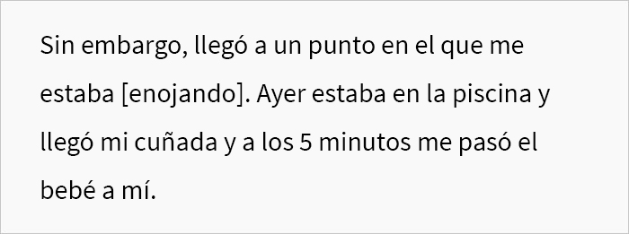 “¿Soy idiota por decirle a mi prometido que me voy a encerrar en la habitación durante el resto de las vacaciones porque estoy harta de sostener al bebé de su hermana?”