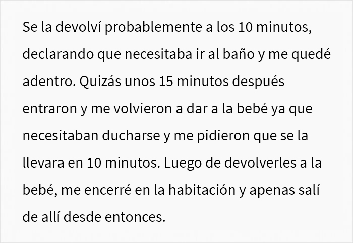 “¿Soy idiota por decirle a mi prometido que me voy a encerrar en la habitación durante el resto de las vacaciones porque estoy harta de sostener al bebé de su hermana?”