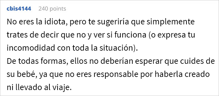 “¿Soy idiota por decirle a mi prometido que me voy a encerrar en la habitación durante el resto de las vacaciones porque estoy harta de sostener al bebé de su hermana?”