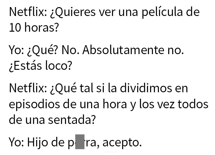 Puede que los vea todos en una sentada también