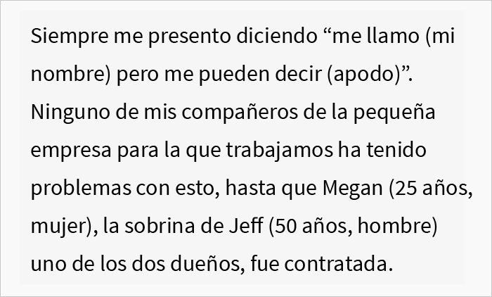 “¿Soy una idiota por negarme a responder a un apodo que no me gusta?”