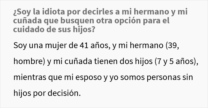 Esta mujer pidió a su hermano y esposa que buscaran a otra persona para cuidar a sus hijos, y estalló el drama