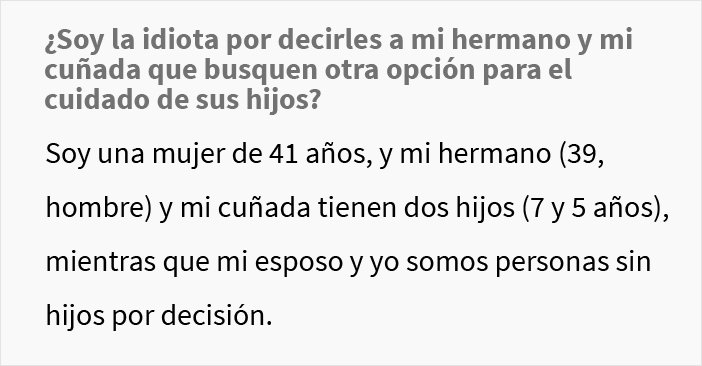 Esta mujer pidió a su hermano y esposa que buscaran a otra persona para cuidar a sus hijos, y estalló el drama