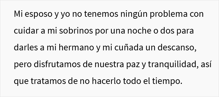 Esta mujer pidió a su hermano y esposa que buscaran a otra persona para cuidar a sus hijos, y estalló el drama
