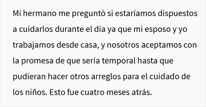 Esta mujer pidió a su hermano y esposa que buscaran a otra persona para cuidar a sus hijos, y estalló el drama