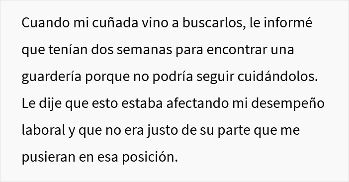 Esta mujer pidió a su hermano y esposa que buscaran a otra persona para cuidar a sus hijos, y estalló el drama